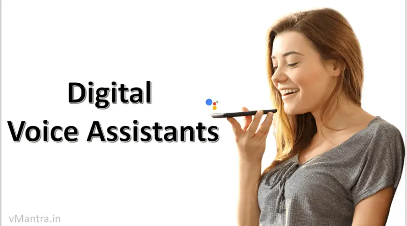 Digital Voice Assistants